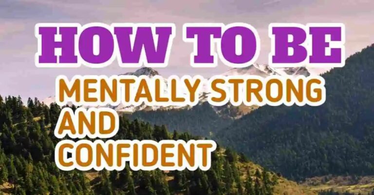 How To Be Mentally Strong And Confident
