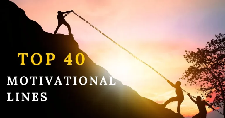 40+ Motivational Lines for Life & Success