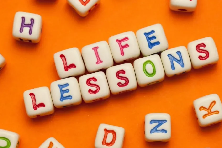 10 Most Valuable Life Lessons from Life